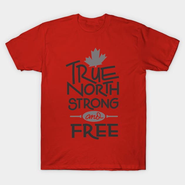 True Nort Strong And Free T-Shirt by Oh My Gift Art